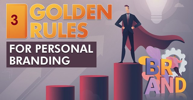 3 Golden Rules Efficient Personal Branding Agencies Stick To