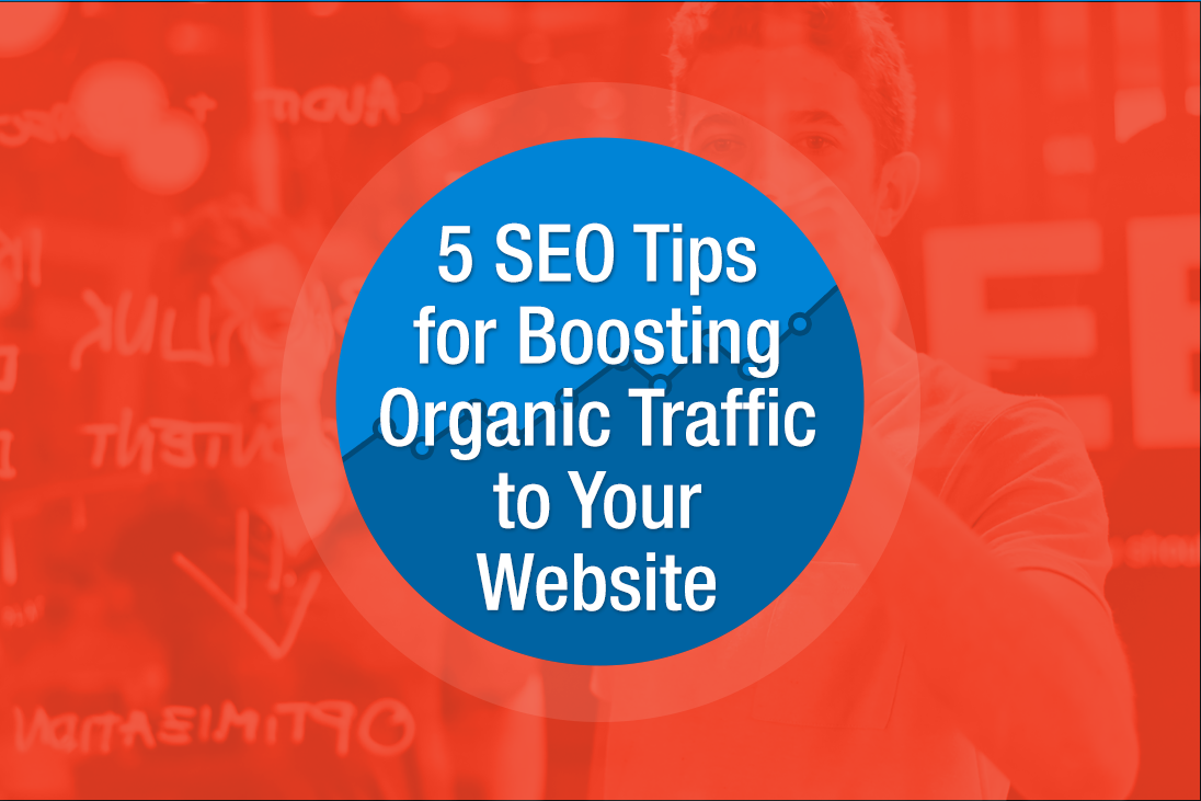 5 Proven SEO Tips for Driving Traffic
