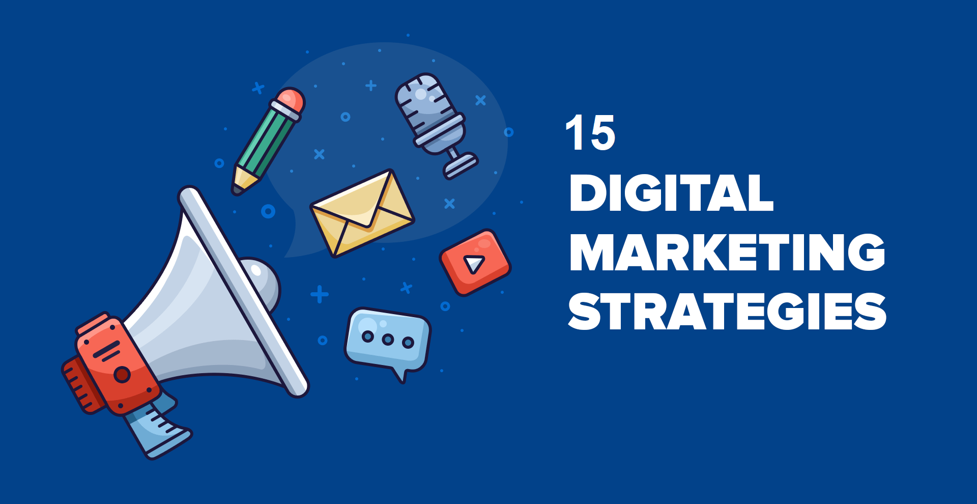 How to Make 15 Best Digital Marketing Strategies for Business Growth
